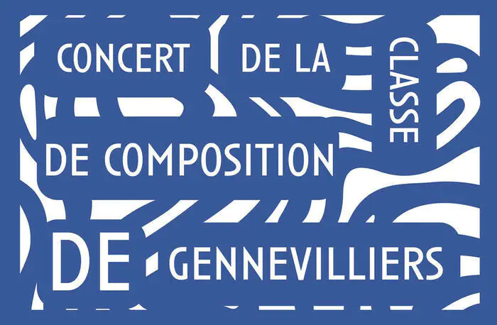 2e2m • Concert de la classe de composition de Gennevilliers (Fête de la création) Conservatoire Edgar-Varèse Gennevilliers