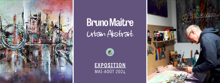 Exposition de Bruno Maitre / "Urbain Abstrait" En Plein Virage Queaux