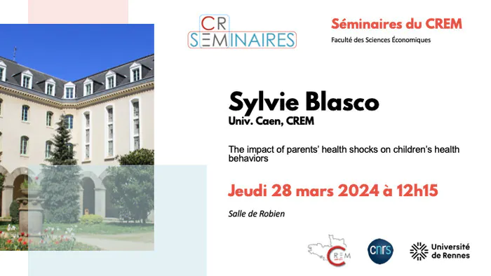 [Seminaire CREM] The impact of parents’ health shocks on children’s health behaviors Faculté des Sciences Economiques Rennes