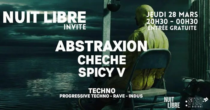 NUIT LIBRE INVITE Abstraxion - Cheche - Spicy V Gare Saint Sauveur Lille
