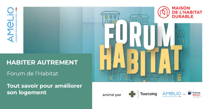Forum de l'Habitat : tout savoir pour améliorer son logement Hôtel de Ville de Tourcoing Tourcoing