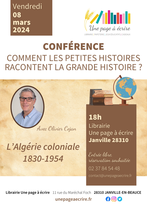 Conférence "Comment les petites histoires racontent la Grande Histoire L’Algérie coloniale (1830-1954)" avec Olivier Cojan