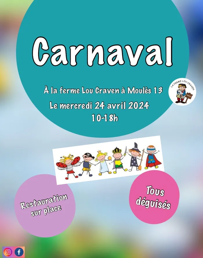 Carnaval à la ferme Lou Craven La ferme Lou Craven Arles