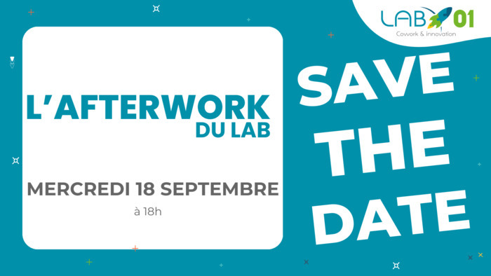 Save the Date : Afterwork du LAB LAB01 Ambérieu-en-Bugey