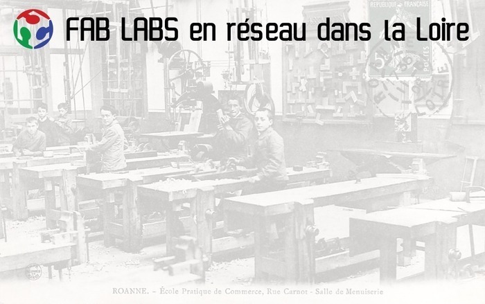 Journée départementale FabLab et autres espaces de fabrication (Loire) LabOmatic Saint-Christo-en-Jarez