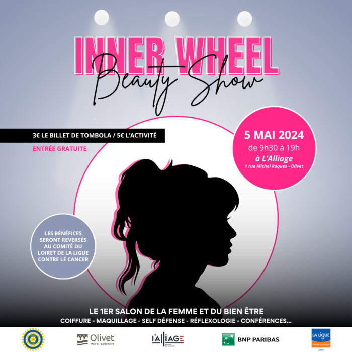 Inner Wheel Beauty Show 1er salon de la femme et du bien-être L'alliage - centre culturel Olivet