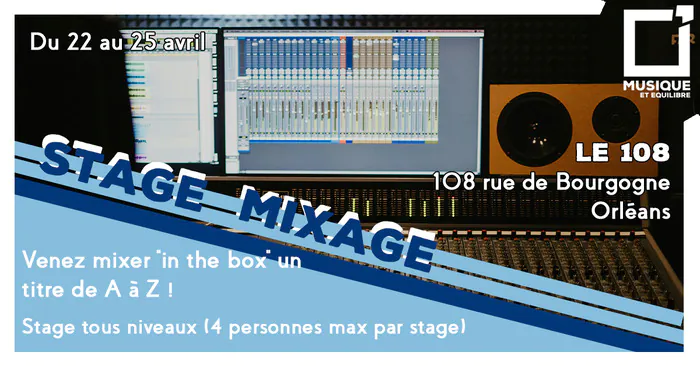 Stage mixage Le 108 Orléans