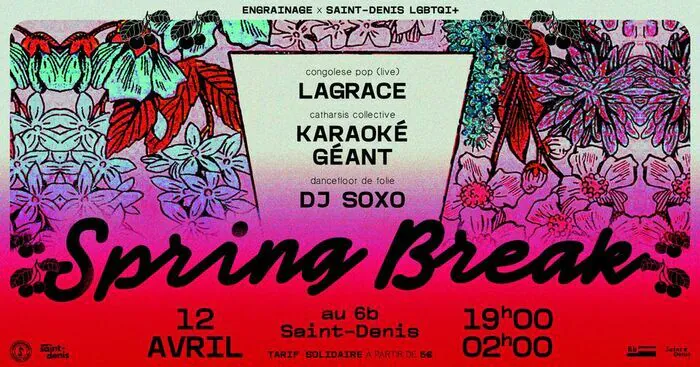 Spring Break @Saint Denis Le 6b Saint-Denis