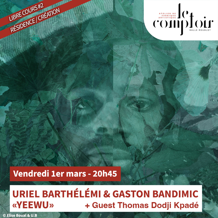YEEWU : Uriel Barthélémi & Gaston Bandimic + Guest Thomas Dodji Kpadé Le Comptoir Fontenay-sous-Bois