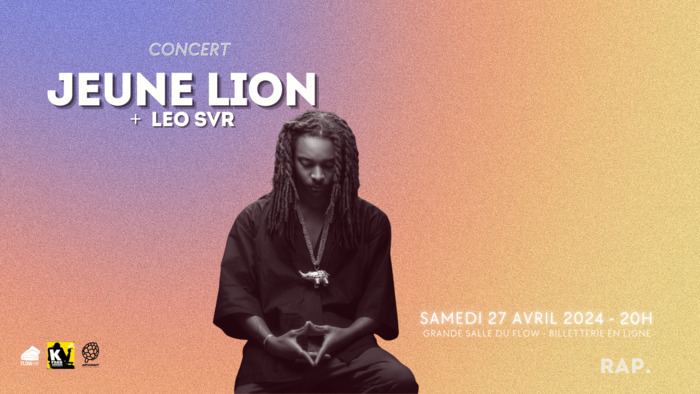 [ CONCERT ] Jeune Lion + LEO SVR / Ce soir c'est OQP #8 en collaboration avec Kamoss Productions Le Flow Lille