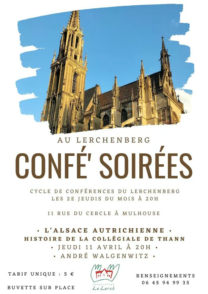 Confé' Soirées - L'Alsace autrichienne (Collégiale de Thann) Lerchenberg Mulhouse