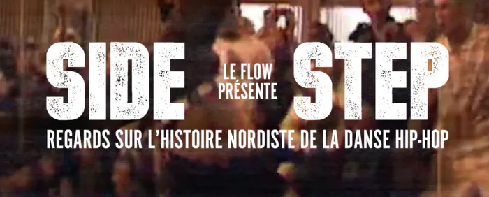 Exposition : Side Step maison folie Wazemmes Lille