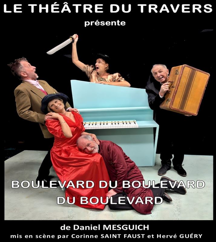 Théâtre à Mercuès "Boulevard du Boulevard du Boulevard"