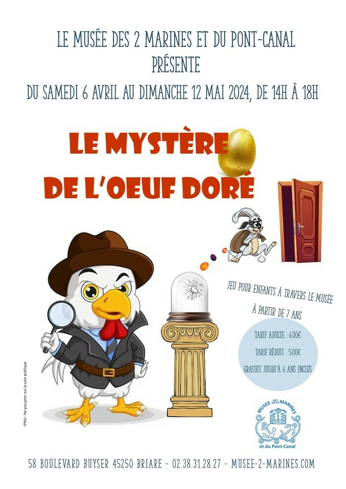 Le mystère de l'œuf doré Musée des 2 Marines et du Pont-Canal de Briare Briare
