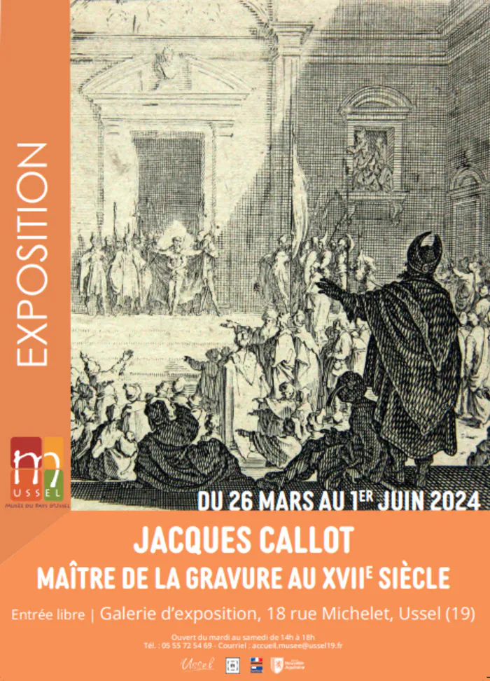 visite guidée de l'exposition "Jacques Callot : maître de la gravure au XVIIe siècle" Musée du Pays d'Ussel Ussel