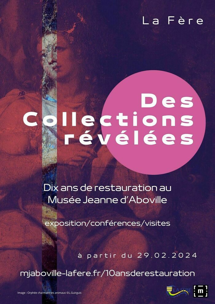 Visite guidée Histoire(s) de restaurations Musée Jeanne d'Aboville La Fère