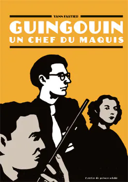 Exposition "Guingouin un chef du Maquis"