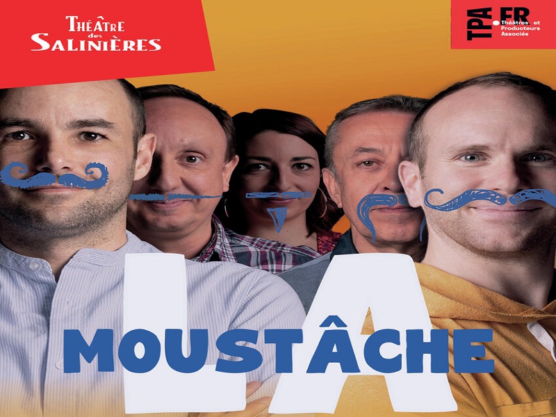 Théâtre des Salinières La moustache
