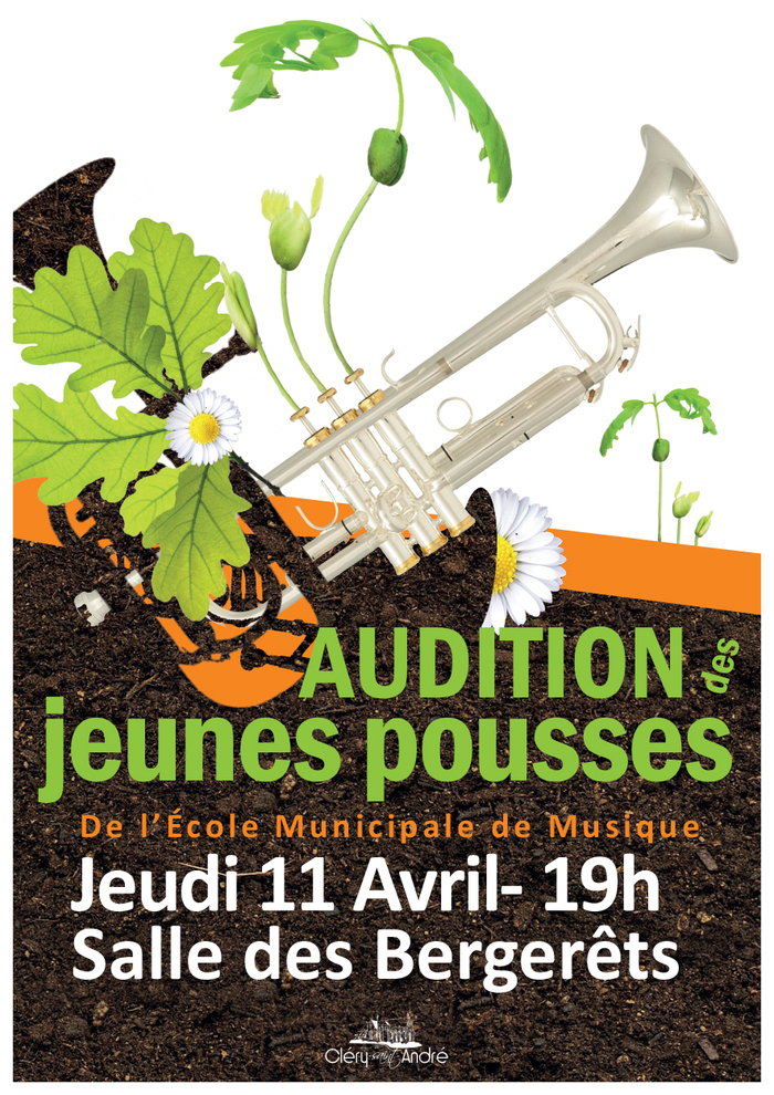 Audition des Jeunes Pousses Salle des Bergerêts Cléry-Saint-André