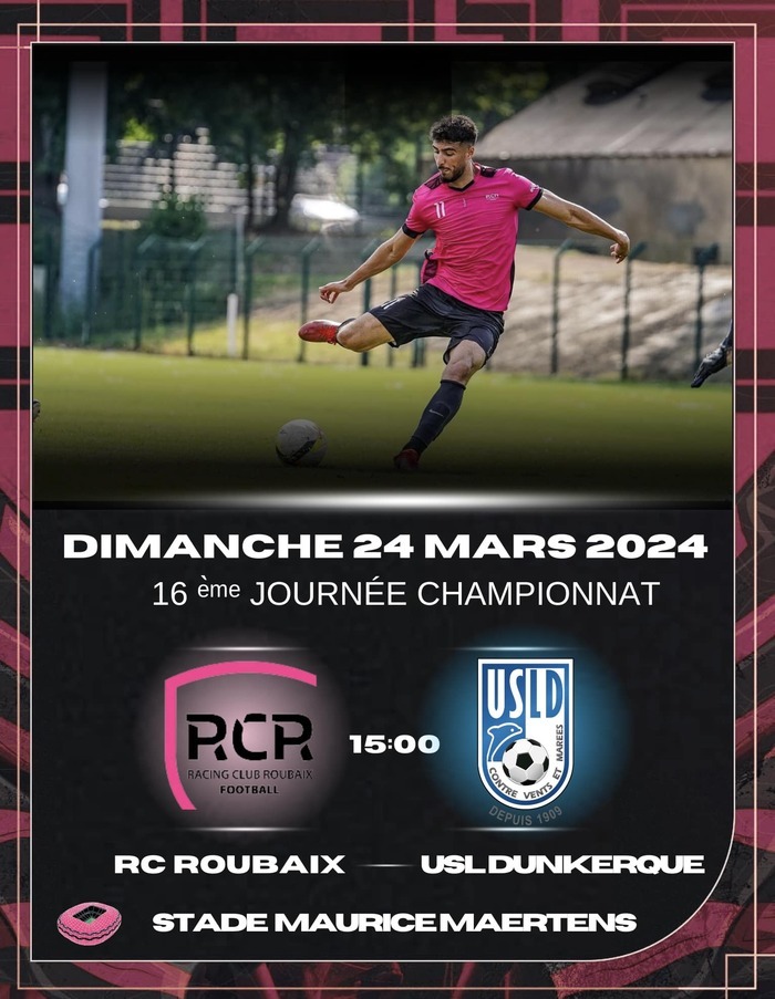 Football - Racing Club Roubaix - USL Dunkerque Stade Maurice Maertens Roubaix