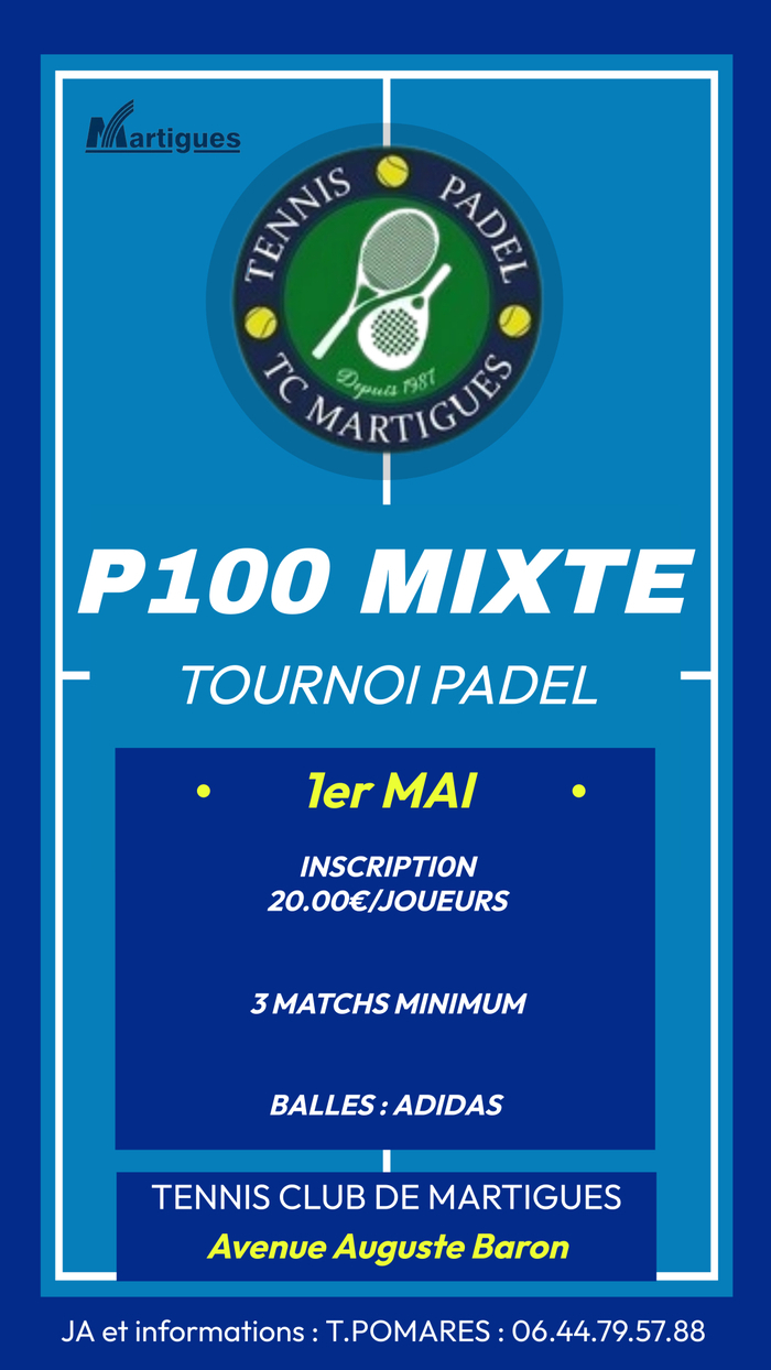 TENNIS PADEL. TOURNOI PADEL P 100 MIXTE Tennis club de figuerolles Martigues