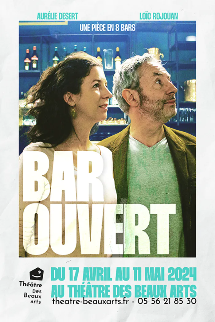 Bar Ouvert Théâtre des Beaux Arts Bordeaux