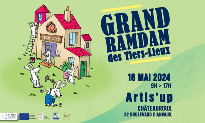 Grand RAMDAM des Tiers-Lieux Artis'up Châteauroux