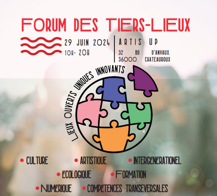 Le 1er Forum des Lieux Ouverts Uniques et Innovants Artis'up Châteauroux