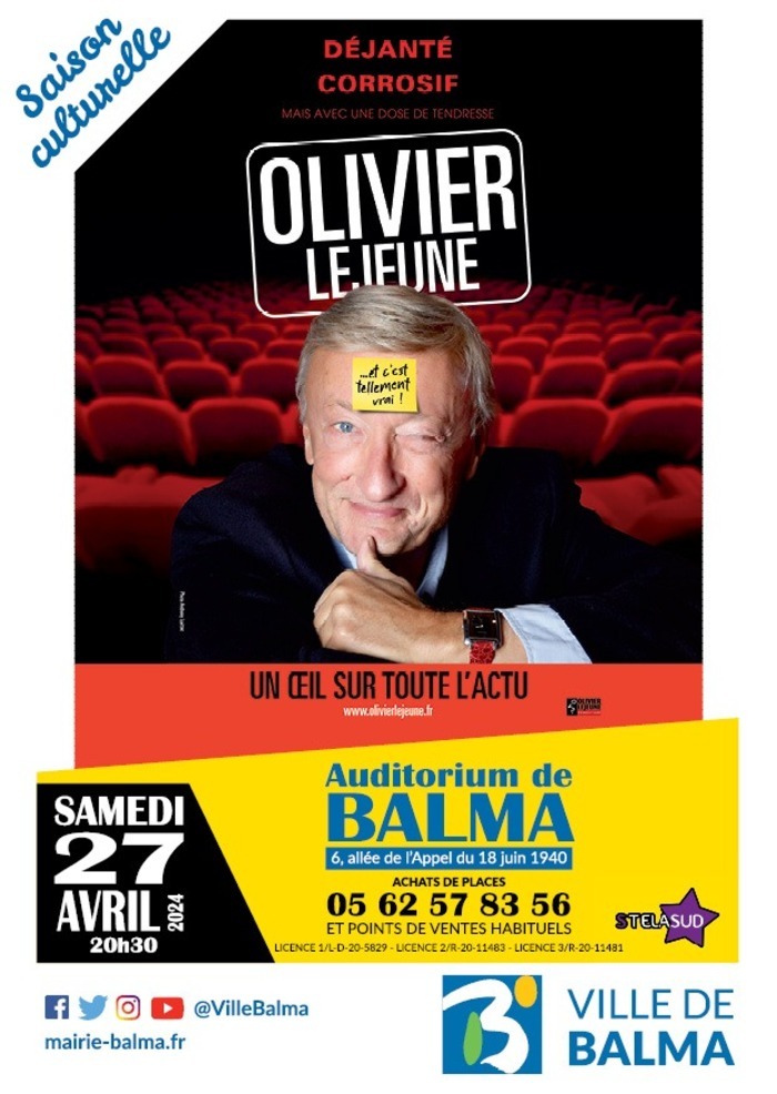 One man show : Olivier LEJEUNE - Samedi 27 avril Auditorium Balma