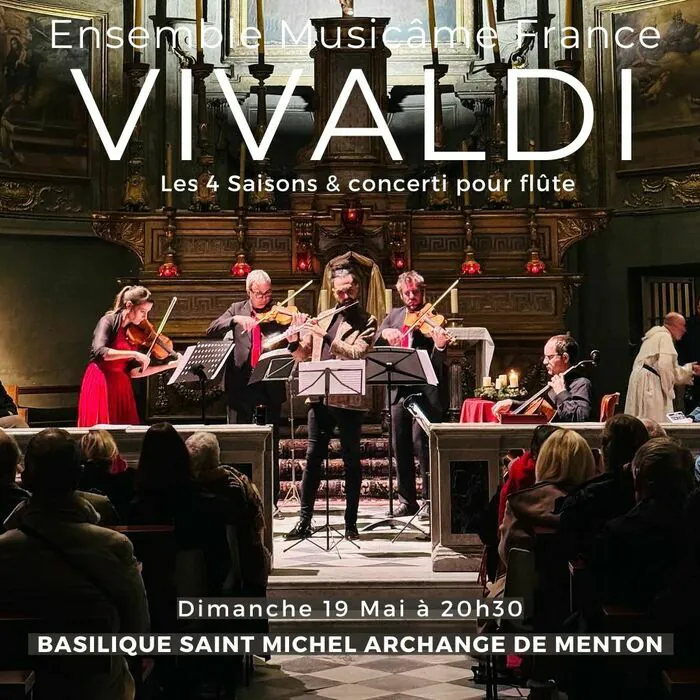 Concert 100% Vivaldi à Menton : Les 4 Saisons & concerti pour flûte Basilique Saint-Michel Archange Menton