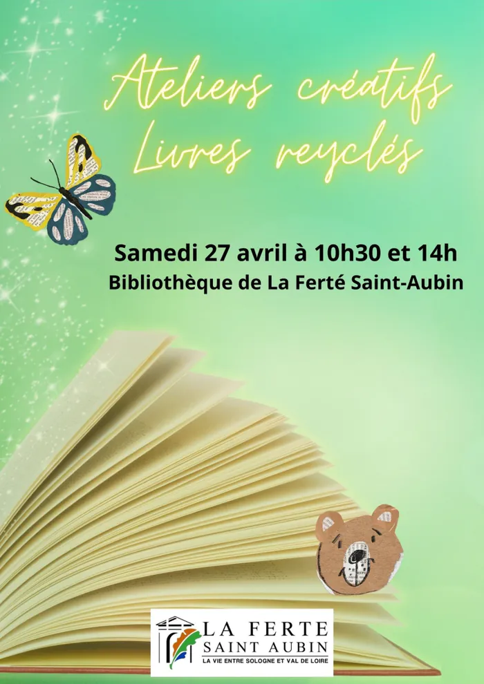 Journée bricolages créatifs avec des livres recyclés • La Ferté Saint Aubin Bibliothèque • La Ferté Saint Aubin La ferte-saint-aubin