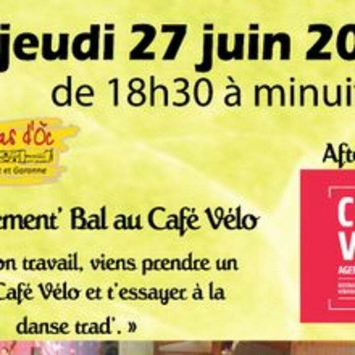 Vachement' Bal Café Vélo (Agen) Agen