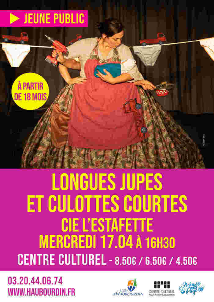 Spectacle "Longues jupes et culottes courtes" - Compagnie de l'Estafette Centre culturel Paul André Lequimme Haubourdin