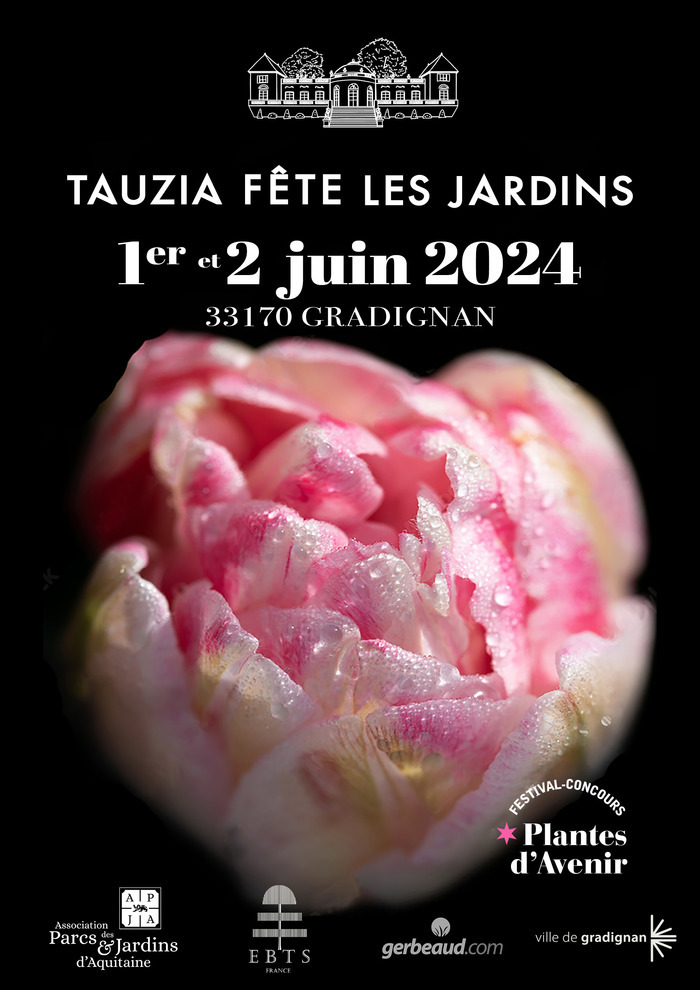 Tauzia fête les jardins 2024 Château de Tauzia Gradignan