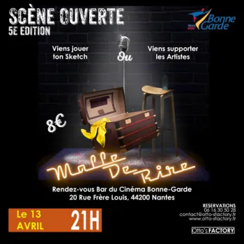 MDR (Malle de Rire) - Scène ouverte Ciné-Théâtre Bonne Garde
