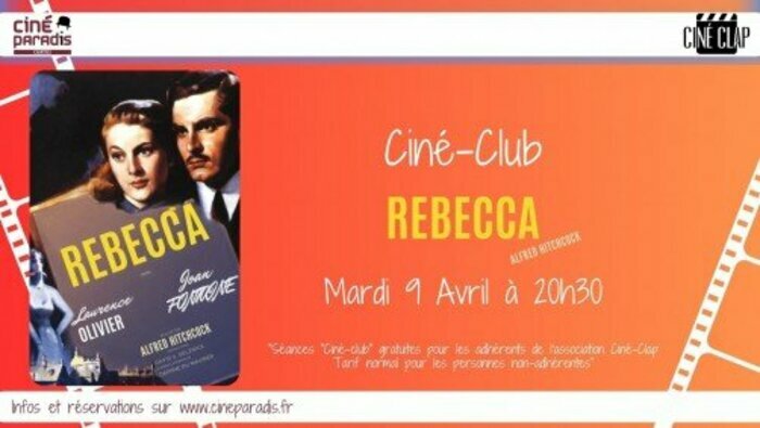 Séance ciné-club de l'association Cinéclap mardi 09 avril à 20h30 "Rebecca" Alfred Hitchcock