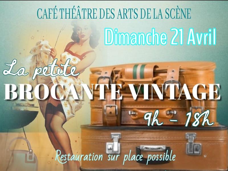 CAFÉ DES ARTS DE LA SCÈNE LA PETITE BROCANTE VINTAGE