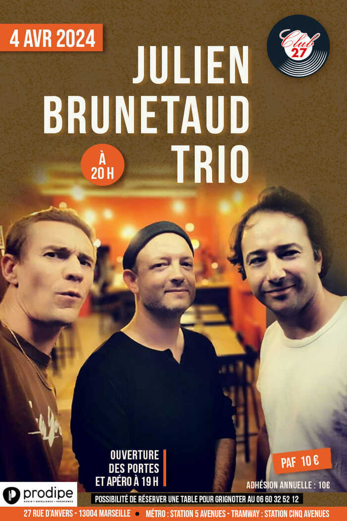 Julien BRUNETAUD Trio Club 27 Marseille