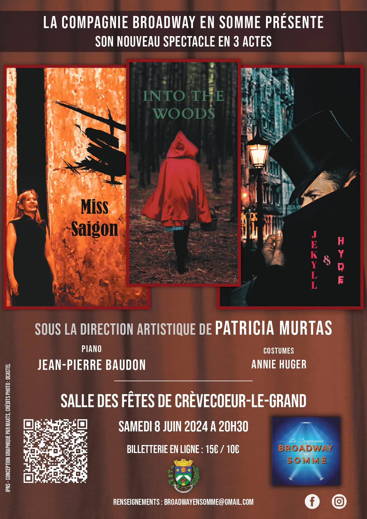 Spectacle en 3 actes: Miss Saïgon Into the woods Jekyll and Hyde