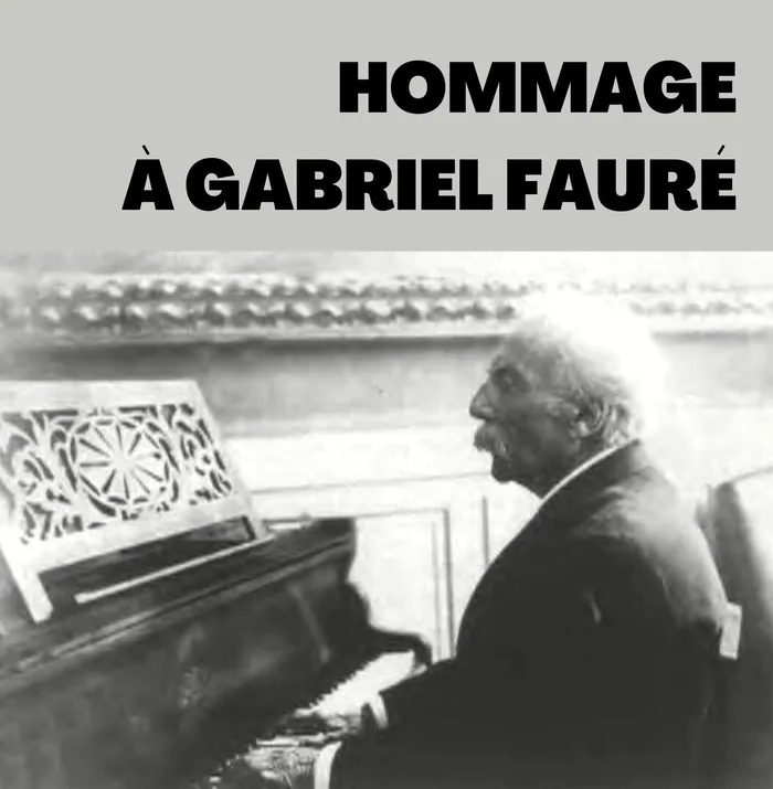 Hommage à Gabriel Fauré Espace Albert Camus Maurepas