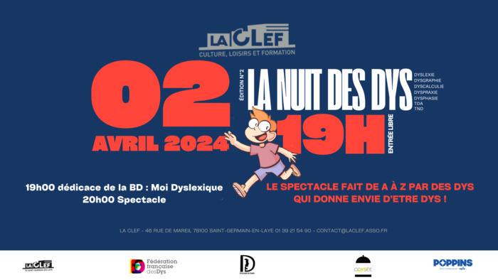 Complet → La Nuit des DYS - Le spectacle fait de A à Z par des DYS qui donne envie d'être DYS ! La CLEF Saint-Germain-en-Laye