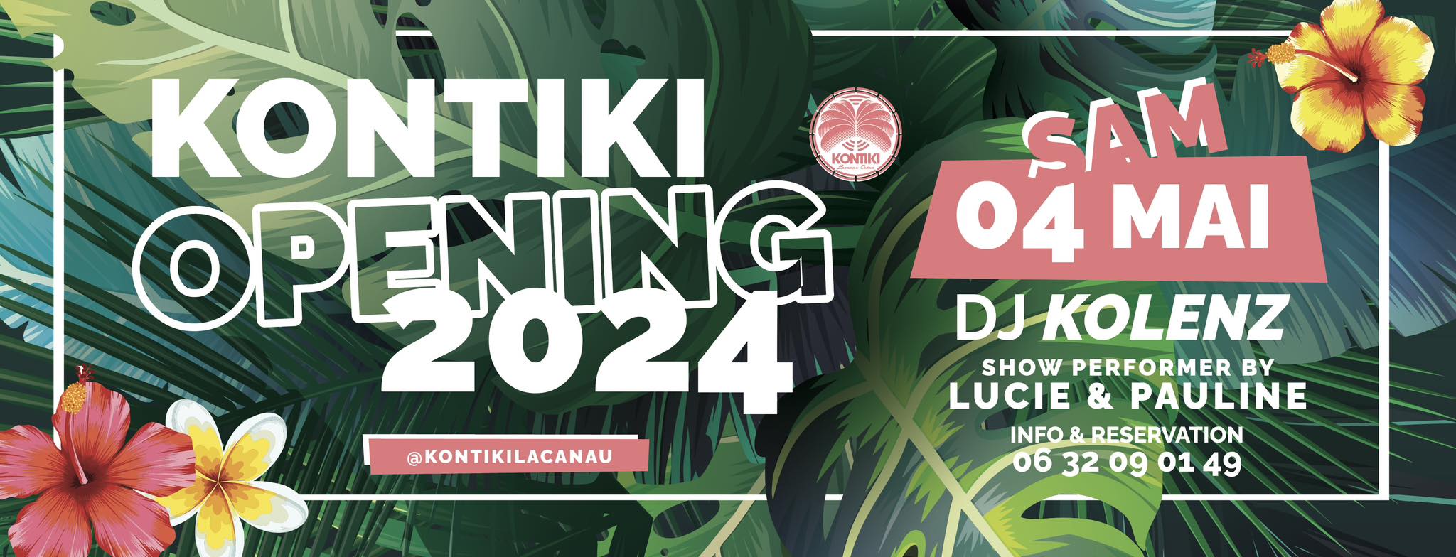 Kontiki Opening 2024 sur réservation