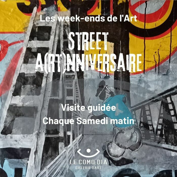 Les week-ends de l'art : Street A(rt)nniversaire Le Comoedia Brest