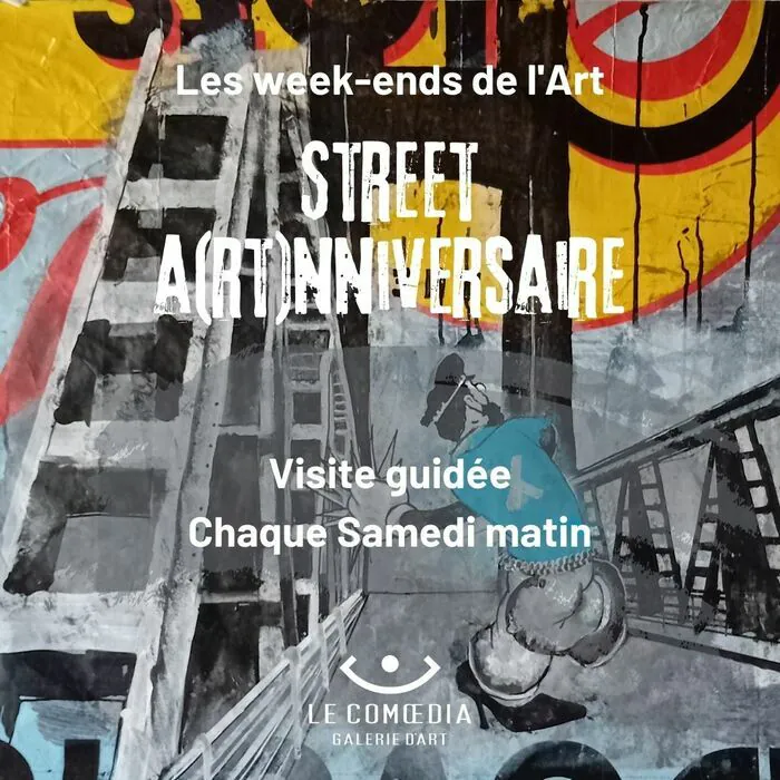Les week-ends de l'art : Street A(rt)nniversaire Le Comoedia Brest