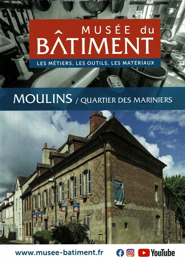 Visite libre du musée du Bâtiment Musée du bâtiment Moulins