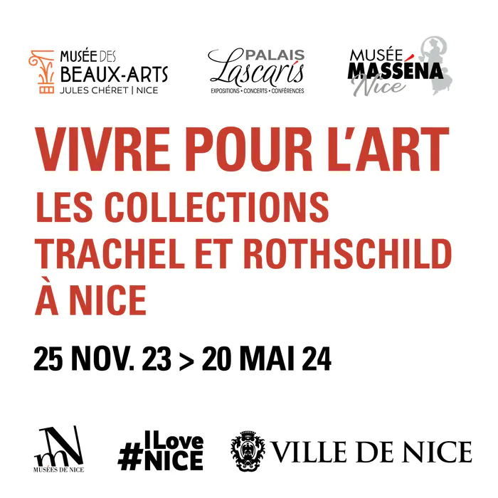 Vivre pour l'art. Les collections Trachel et Rotschild à Nice Musée du Palais Lascaris Nice