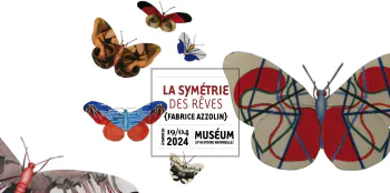 Soirée d'inauguration de l'exposition "La symétrie des rêves" Muséum d'Histoire Naturelle
