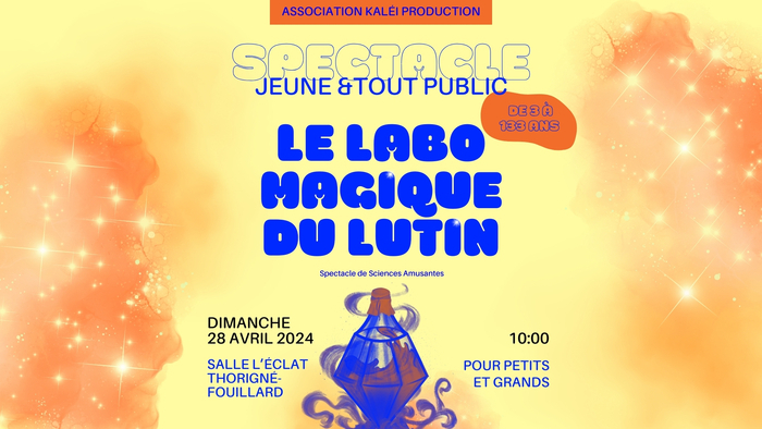 Spectacle "Le Labo Magique du Lutin" Salle L'Éclat Thorigné-Fouillard