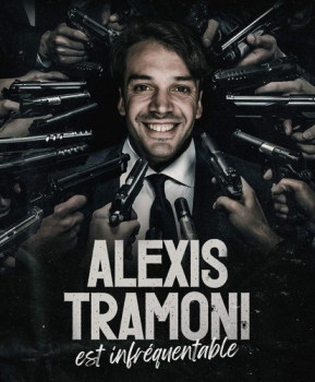 Alexis Tramoni est infréquentable Théâtre 100 Noms