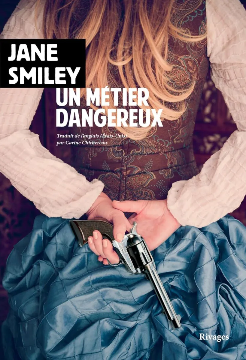 un métier dangereux Jane Smiley